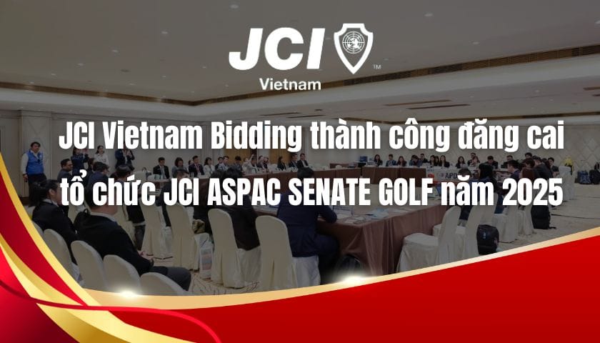JCI Vietnam Bidding thành công đăng cai tổ chức JCI ASPAC SENATE GOLF năm 2025